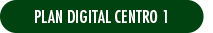 Plan Digital Centro 1