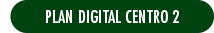 Plan Digital Centro 2