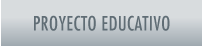 PROYECTO EDUCATIVO
