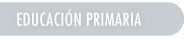 EDUCACIÓN PRIMARIA