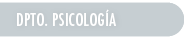 DPTO. PSICOLOGÍA